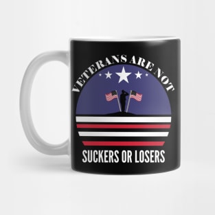 Veterans are NOT suckers or losers White Mug